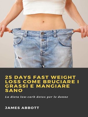 cover image of 25 Days Fast Weight Loss Come bruciare i grassi e mangiare sano